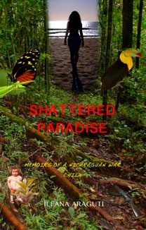 Shattered Paradise, Memoirs of a Nicaraguan War Child