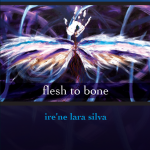 flesh to bone by irene lara silva