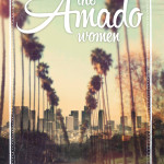 The Amado Women by Desiree Zamorano