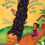 Dalia's Wondrous Hair by Laura Lacamara