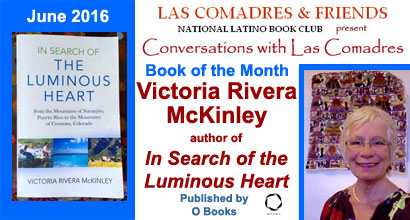 June 2016: Victoria Rivera McKinley author of In Search of the Luminous Heart published by O Books