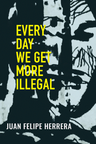 Every Day We Get More Illegal