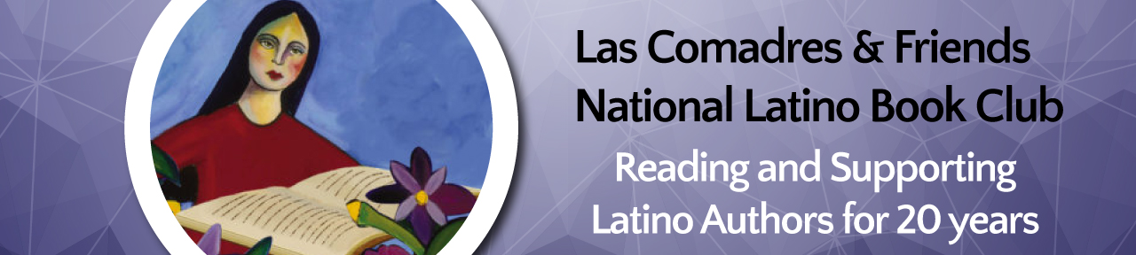 Las Comadres & Friends National Latino Book Club
